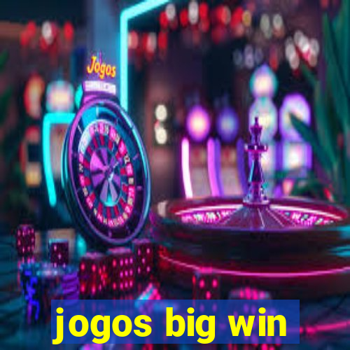 jogos big win